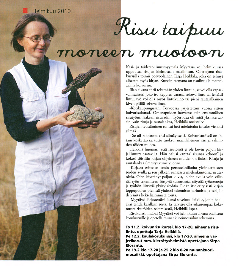 Risu taipuu moneen muotoon
